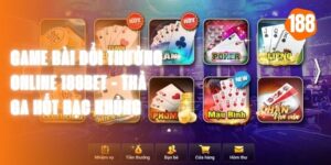 Game Bài Đổi Thưởng Online 188Bet - Thả Ga Hốt Bạc Khủng